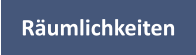 Rumlichkeiten