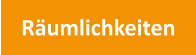 Rumlichkeiten